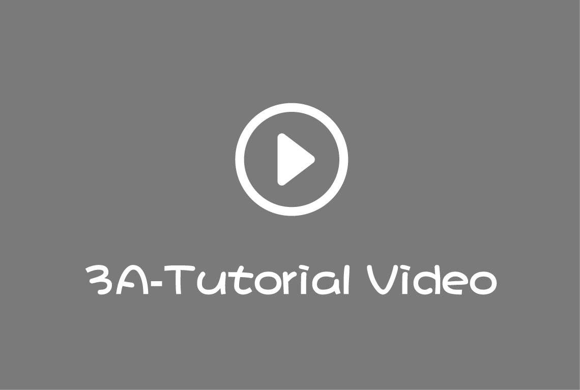 3A Tutorial Video 